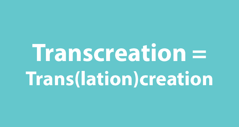 Transcreation