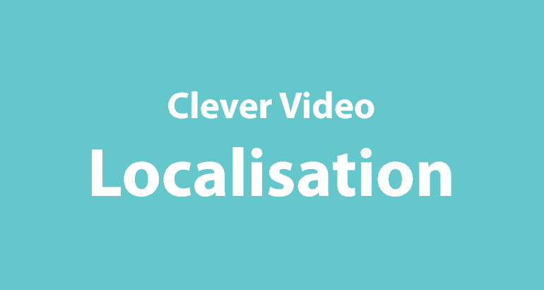 Clever Video Localisation